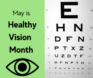 May is Healthy Vision Month