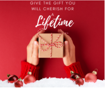 Give the Gift of a Lifetime