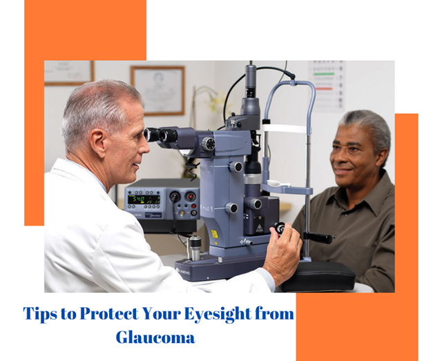 Tips to Protect Your Eyesight from Glaucoma