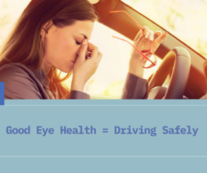 Good Eye Health Equals Driving Safely