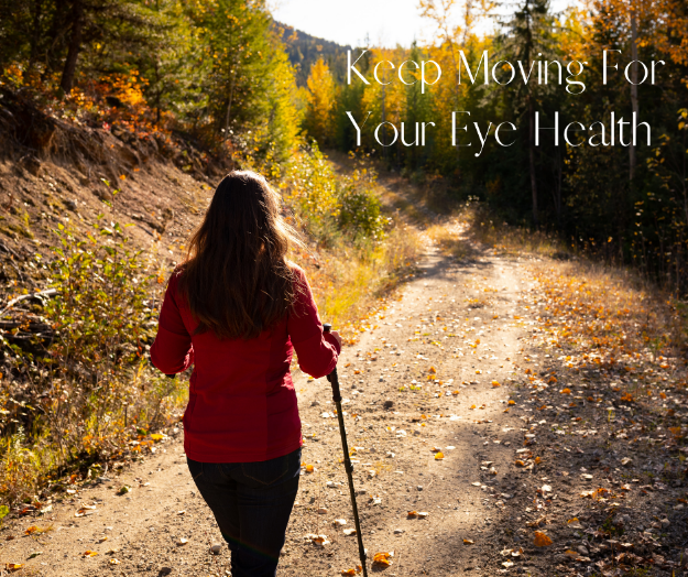Keep Moving for Your Eye Health