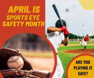 April is Sports Eye Safety Month